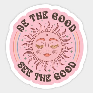 Be The Good, See the Good Boho Sun Smiling Sticker